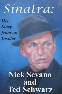 Sinatra: His Story from an Insider