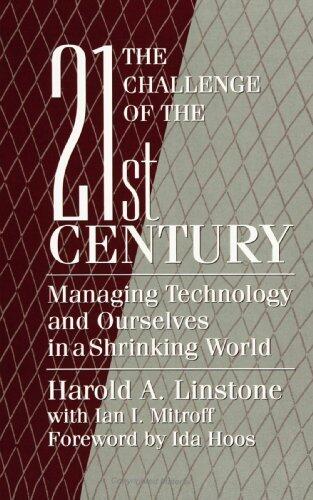 The Challenge of the 21st Century: Managing Technology and Ourselves in a Shrinking World