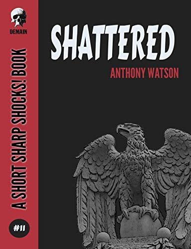 Shattered