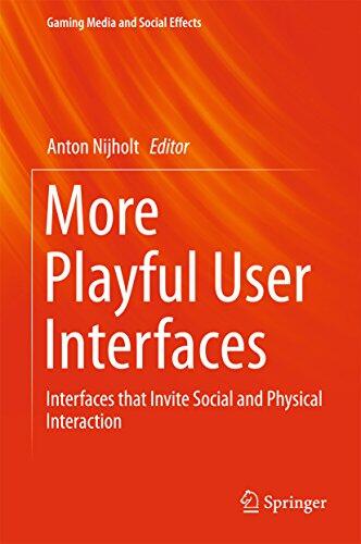 More Playful User Interfaces: Interfaces that Invite Social and Physical Interaction