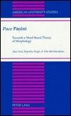 Pace Panini: Towards a Word-Based Theory of Morphology