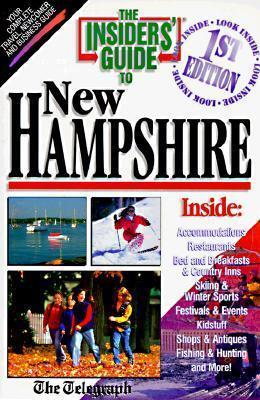 The Insiders' Guide to New Hampshire--1st Edition
