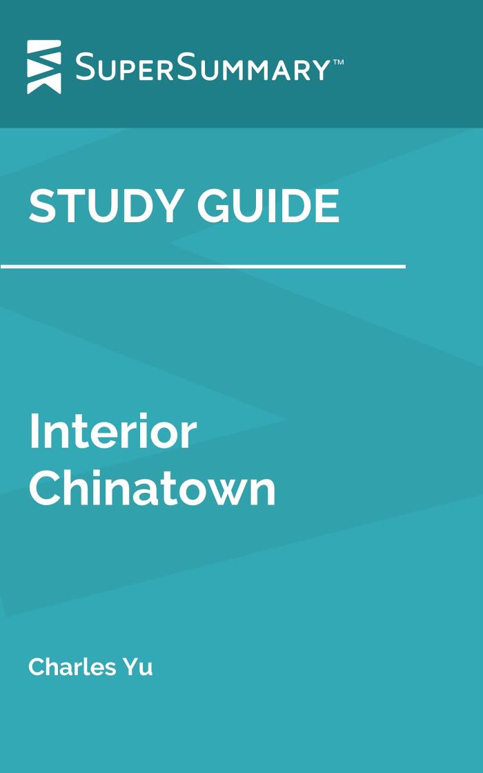 Interior Chinatown Study Guide