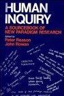Human Inquiry: A Sourcebook of New Paradigm Research