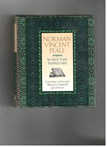 Words That Inspired Him: A Lifetime of Favorite Writings, Poems & Quotations