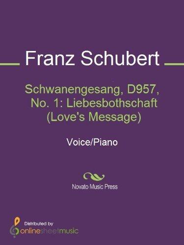 Schwanengesang, D957, No. 1: Liebesbothschaft
