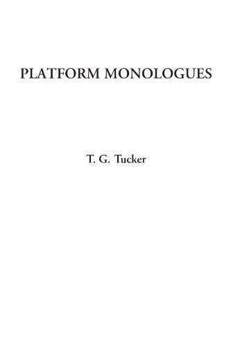 Platform Monologues