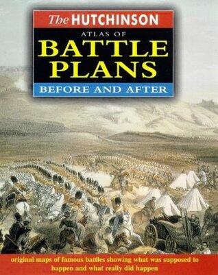 The Hutchinson Atlas Of Battle Plans