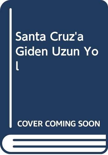 Santa Cruz'a Giden Uzun Yol