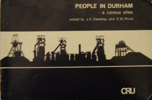 People in Durham: A Census Atlas