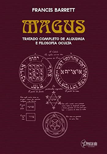 Magus: Tratado completo de Alquimia e Filosofia Oculta