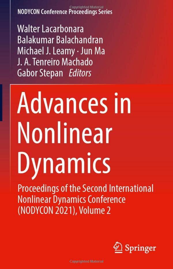 Advances in Nonlinear Dynamics: Proceedings of the Second International Nonlinear Dynamics Conference (NODYCON 2021) (Volume 2)