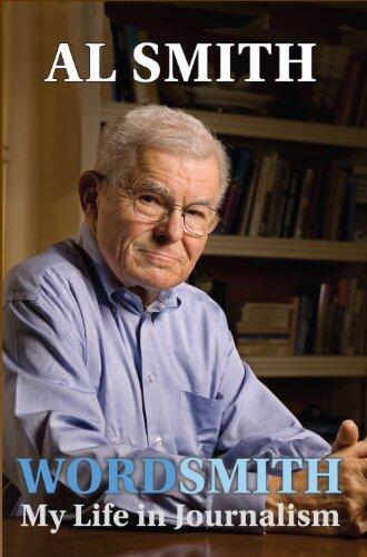 Wordsmith: My Life in Journalism