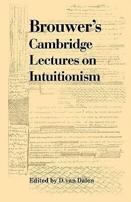 Brouwer's Cambridge Lectures on Intuitionism