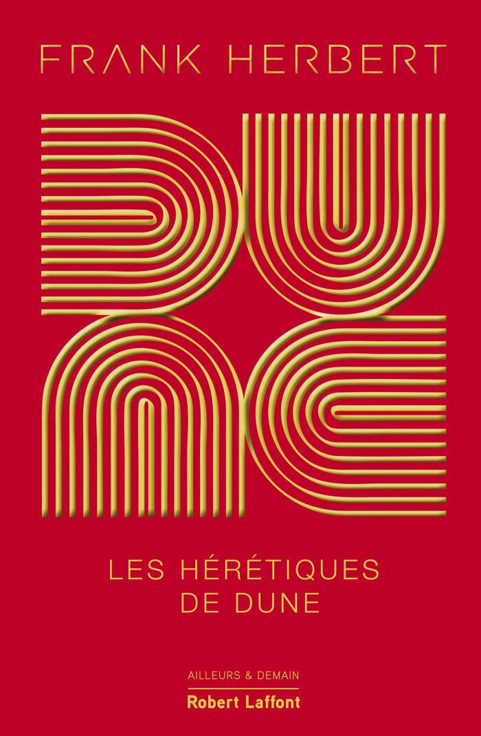 Dune - Tome 5 Les Hérétiques de Dune (Ailleurs et demain)