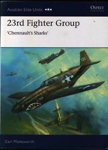 23rd Fighter Group: Chennault's Sharks