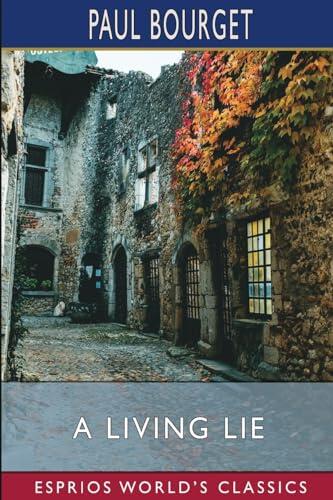 A Living Lie (Esprios Classics): Translated by John de Villiers