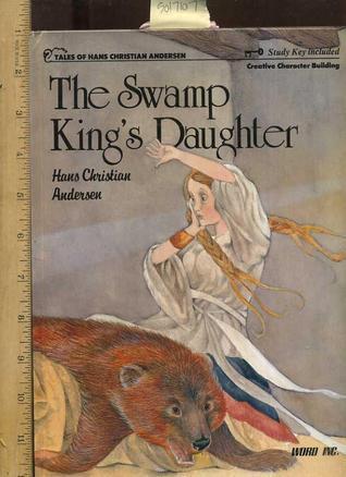 The Swamp King's Daughter