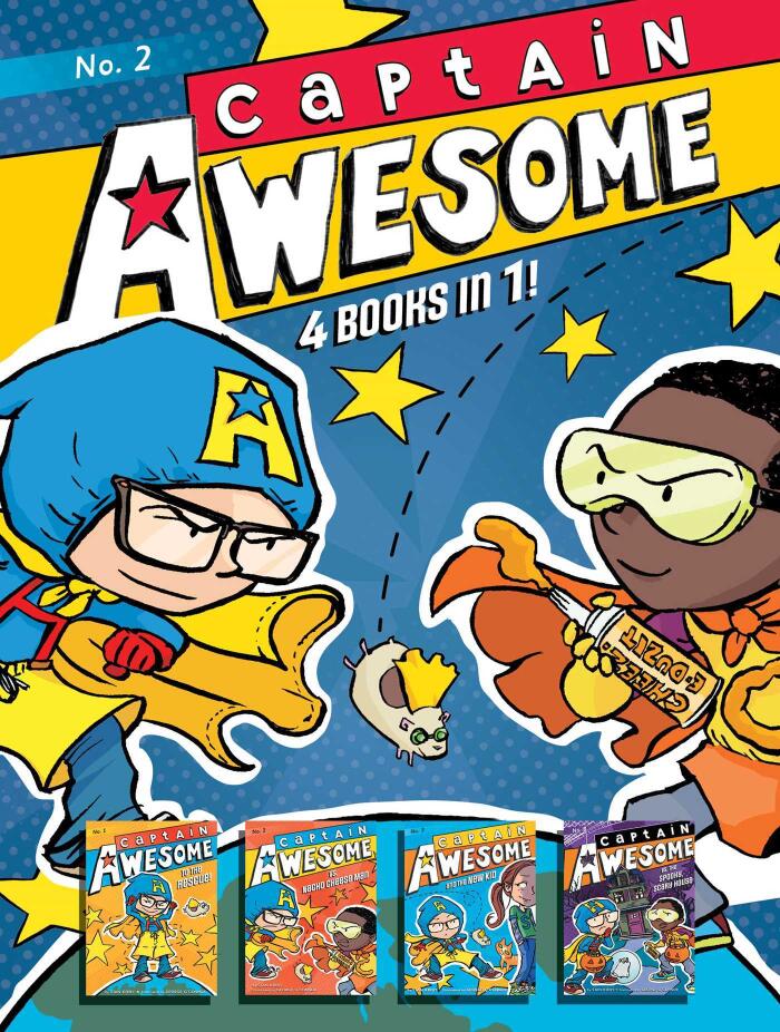 Captain Awesome 4 Books in 1! No. 2: Captain Awesome to the Rescue, Captain Awesome vs. Nacho Cheese Man, Captain Awesome and the New Kid, Captain Awesome vs. the Spooky, Scary House
