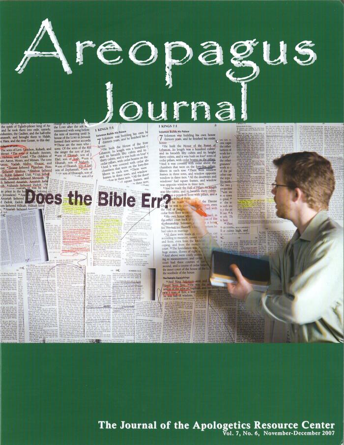 Does the Bible Err? : The Areopagus Journal of the Apologetics Resource Center. Volume 7, Number 6