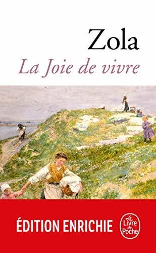 La Joie de vivre (Le Livre de Poche t. 21015)