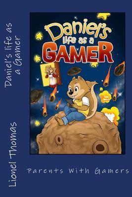 Daniel's life as a Gamer