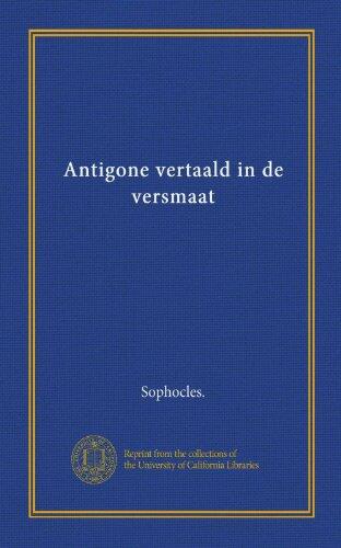 Antigone vertaald in de versmaat