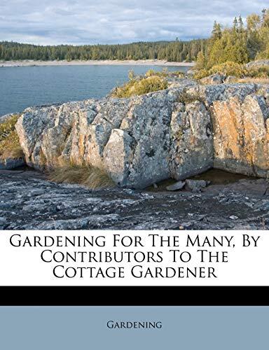 Gardening for the Many