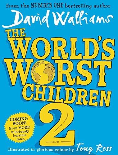 The World's Worst Children 2: A Collection of Ten Funny Illustrated Stories for Kids