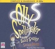 Olly Spellmaker And The Sulky Smudge