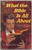 What the Bible is all About: An Easy to Understand Survey of the Bible