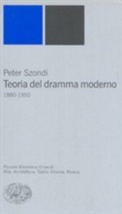 Teoria del dramma moderno: 1880-1950