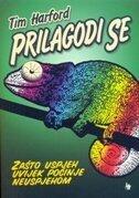 PRILAGODI SE - Zašto uspjeh uvijek počinje neuspjehom