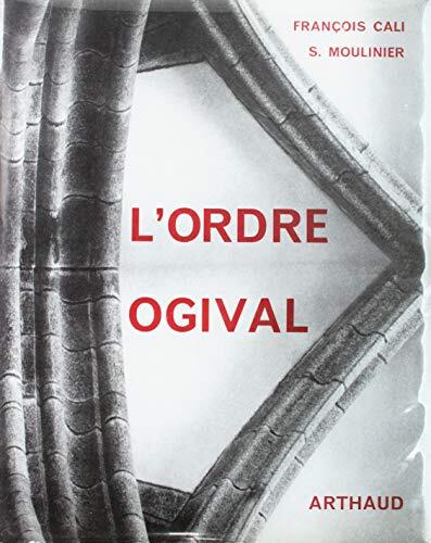 L'ordre Ogival -essai Sur L'architecture Gothique