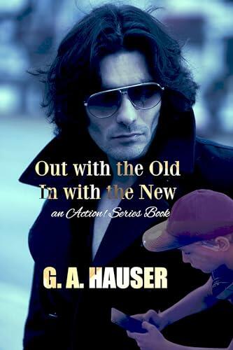 Out With the Old, In With the New: an Action! Series Book
