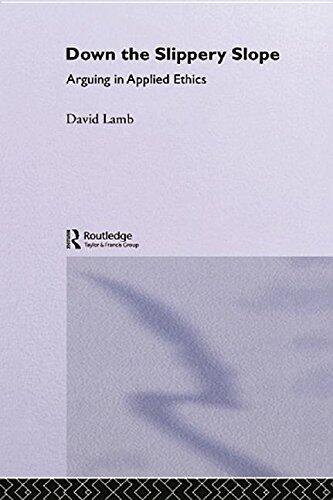 Down the Slippery Slope: Arguing in Applied Ethics