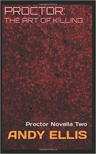 Proctor: The Art of Killing.: Proctor Novella Two