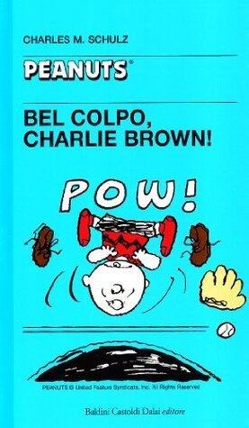 Bel colpo, Charlie Brown!