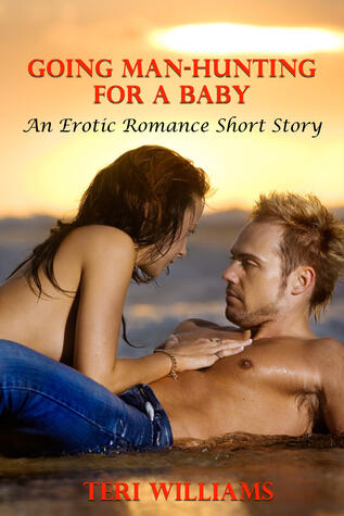 Going Man-Hunting For A Baby