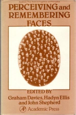 Perceiving and Remembering Faces