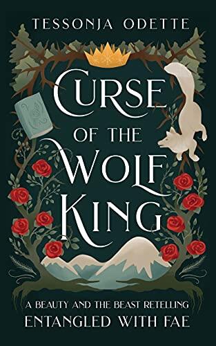 Curse of the Wolf King: A Beauty and the Beast Retelling