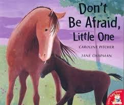 Don't Be Afraid, Little One