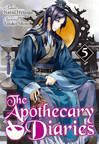 The Apothecary Diaries (Light Novel): Volume 5