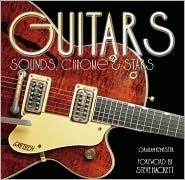 Guitars: Sounds, Chrome, & Stars