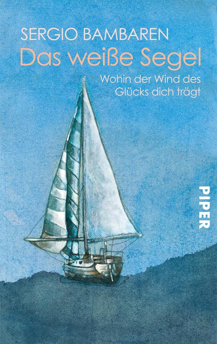 Das Weiße Segel: Wohin Der Wind Des Glücks Dich Trägt