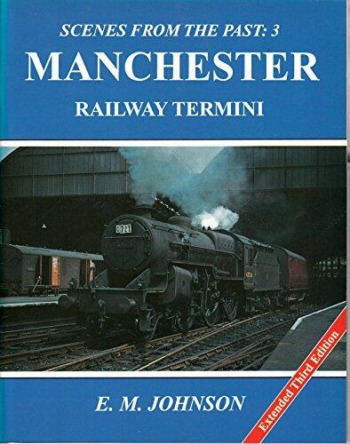 Manchester Railway Termini