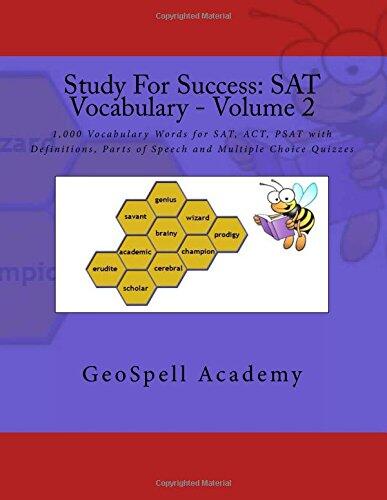 Study For Success: SAT Vocabulary - Volume 2: 1,000 Vocabulary Words for SAT, ACT, PSAT with Definitions, Parts of Speech and Multiple Choice Quizzes