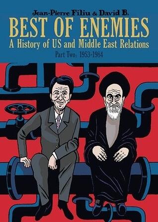 Best of enemies: a history of US and Middle East Part Two: 1953-1984