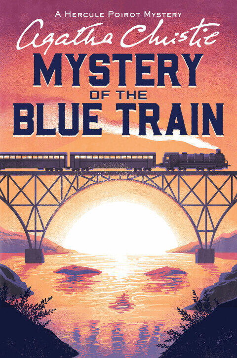 The Mystery of the Blue Train: Hercule Poirot Investigates