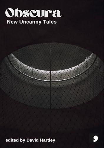 Obscura : New Uncanny Tales